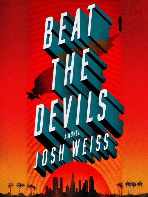 Title details for Beat the Devils by Josh Weiss - Wait list